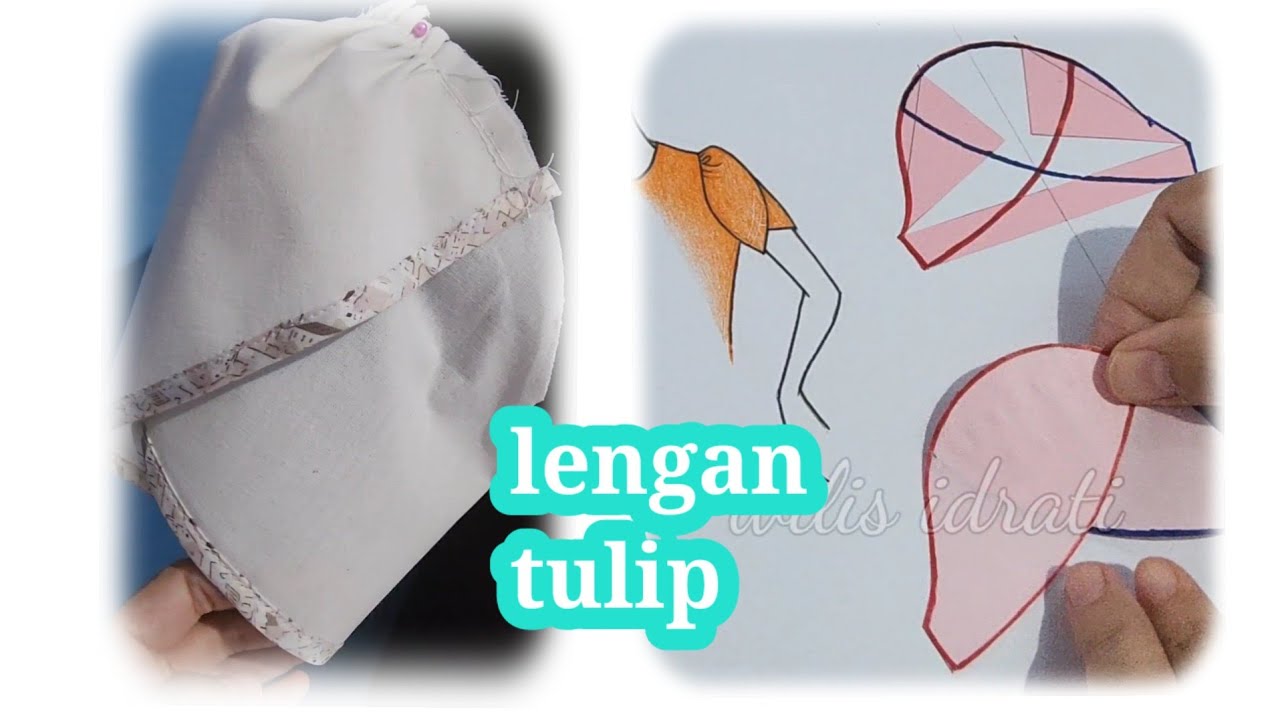 membuat pola dan menjahit lengan tulip