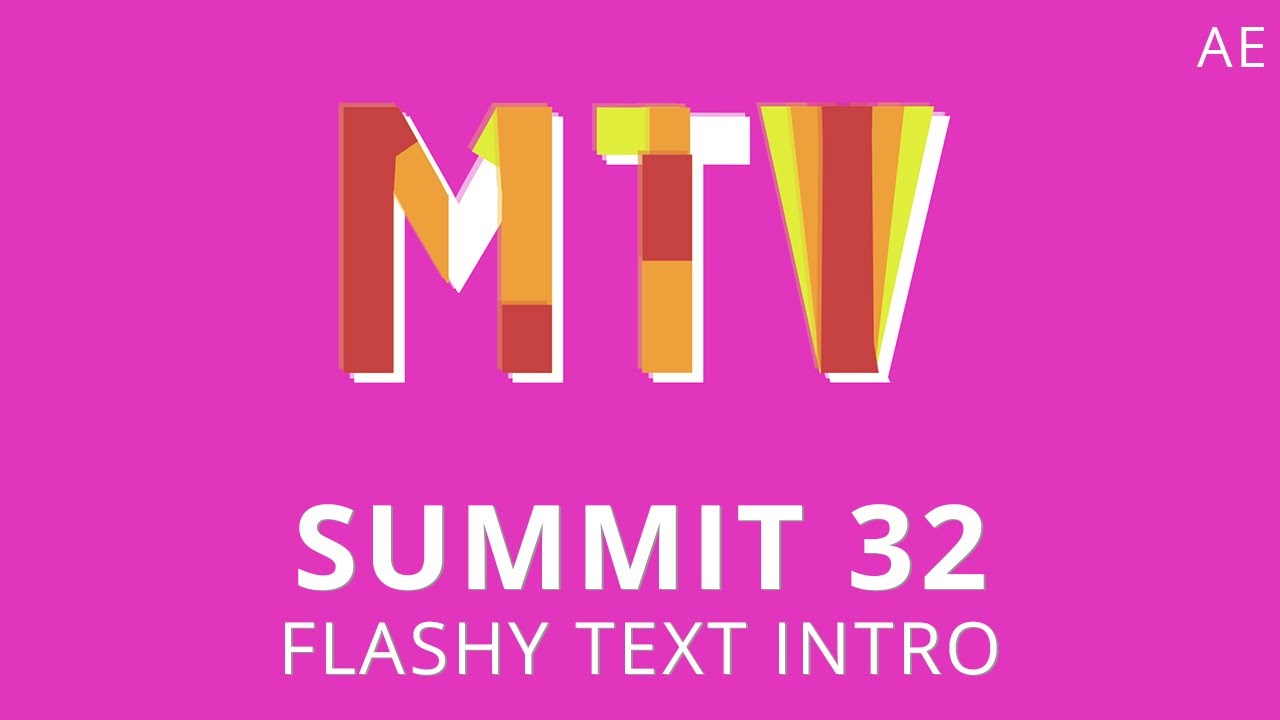Summit 32 - Flashy Text Intro - After Effects