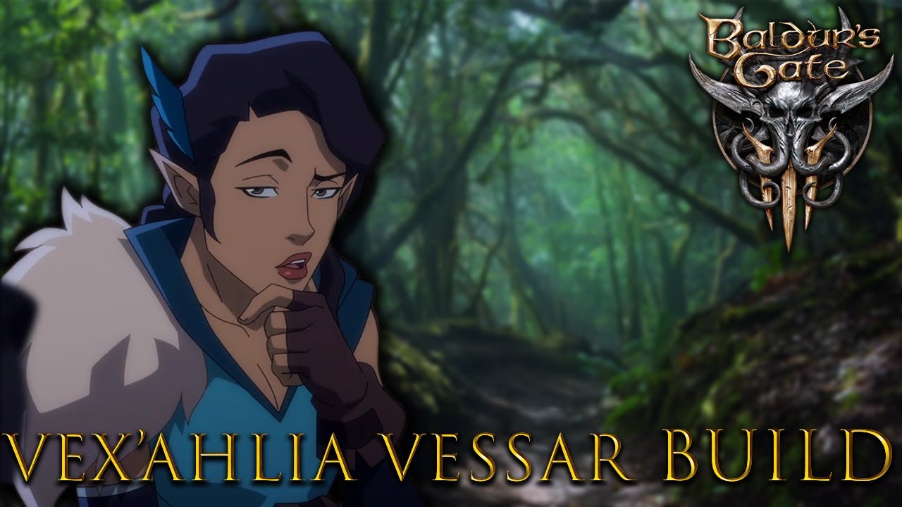 Baldurs Gate 3 Build, Vox Machina Edition: Vex