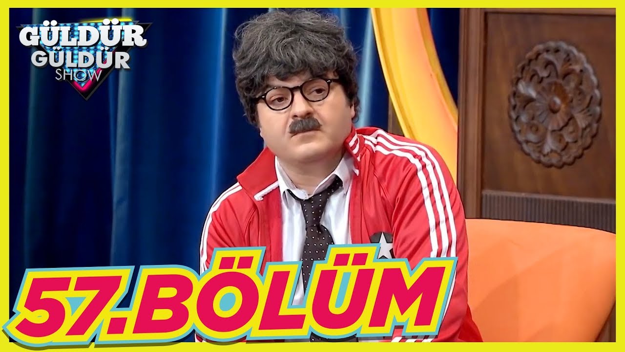 Güldür Güldür Show 57.Bölüm (Tek Parça Full HD)