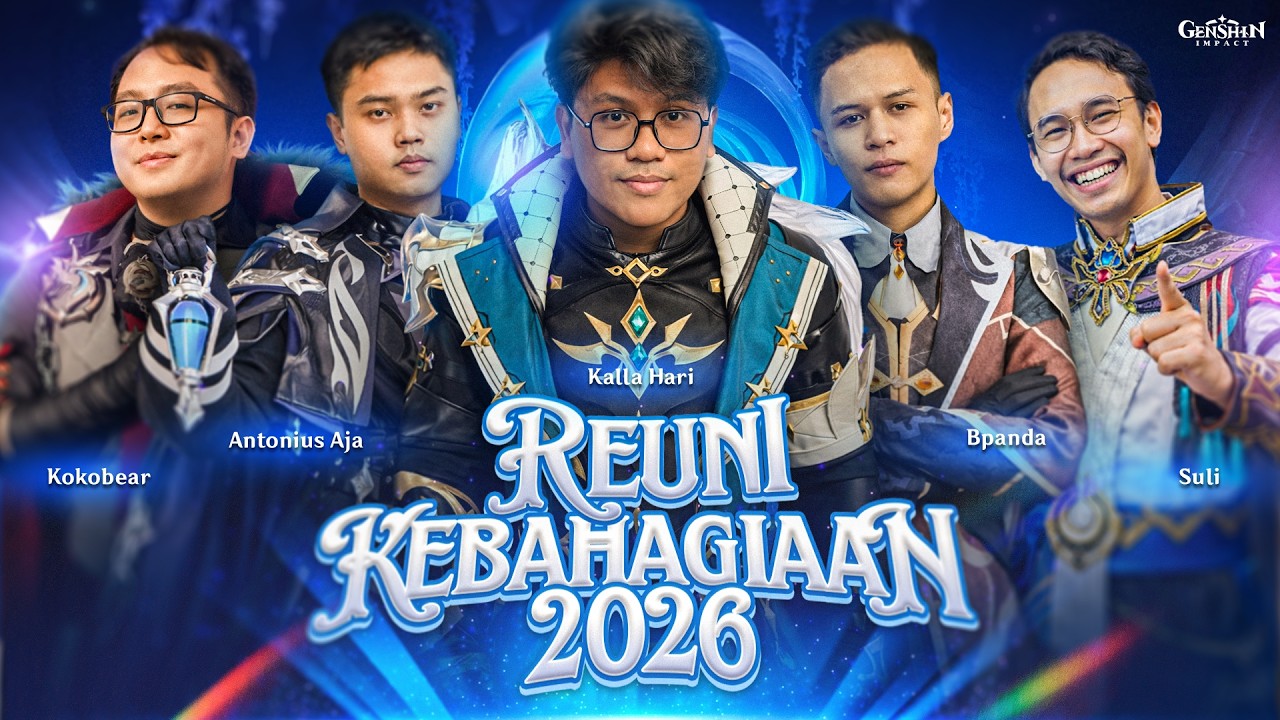 [LIVE] Genshin Impact Reuni Kebahagiaan 2026 : Ga Telat Main Genshin Impact