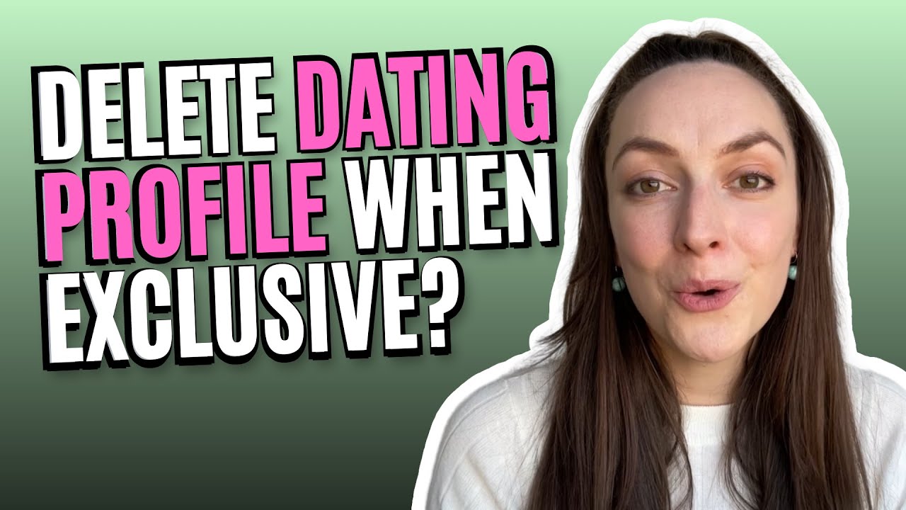 Whether Or Not You Should Delete Your Dating Profile When Exclusive