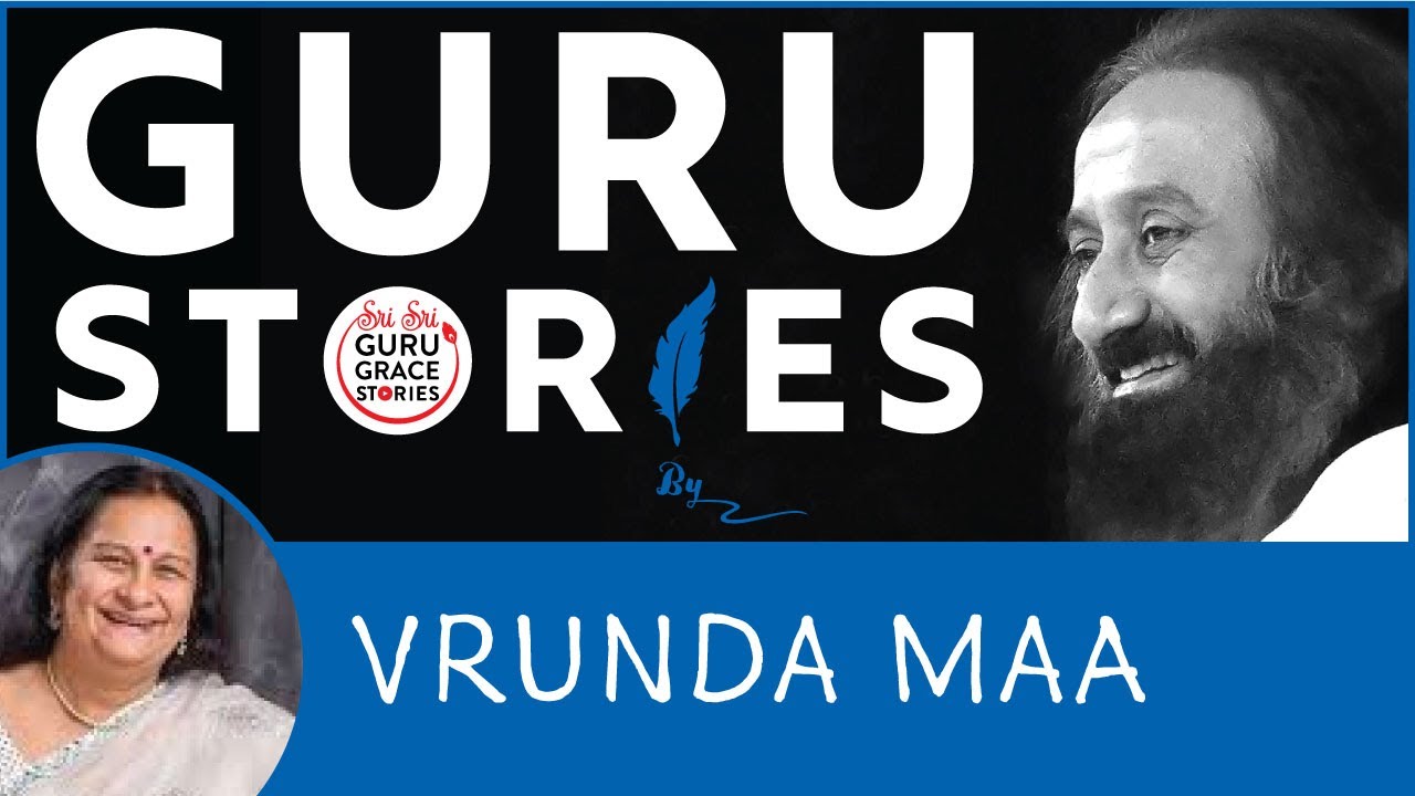 Gurustories with Vrunda maa @gurudev @artofliving-official