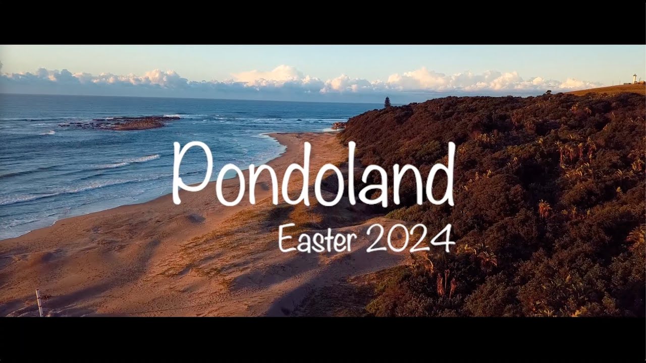 Pondoland, Easter 2024