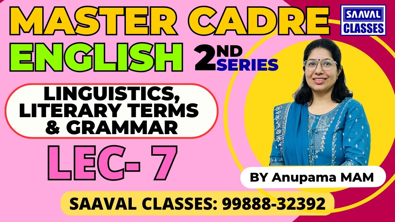 Master Cadre English DAY-7 LINGUISTICS,LITERARY TERMS & GRAMMAR  | SAAVAL CLASSES 99888-32392 |