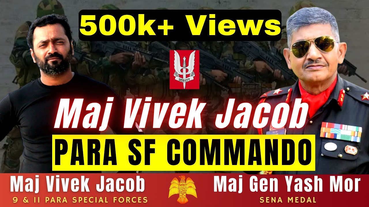 Maj Vivek Jacob 9 & 11 Para SF in conversation with Maj Gen Yash Mor,SM Ep-5 #mortalks #teamclaw