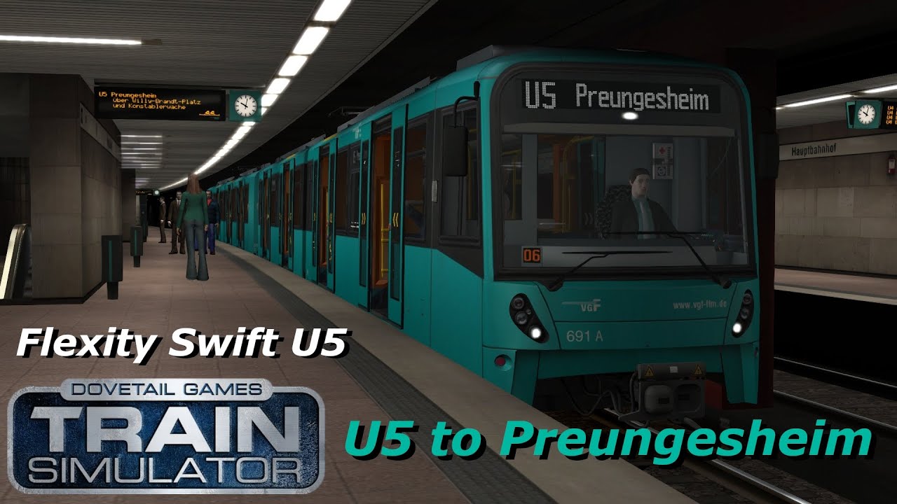 Train Simulator Classic Frankfurt U-Bahn - U5 to Preungesheim (Flexity Swift U5)