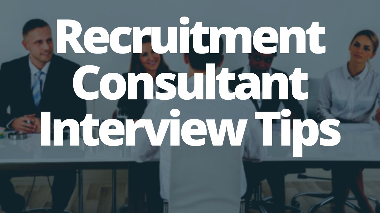 Recruitment consultant interview questions tips and advice