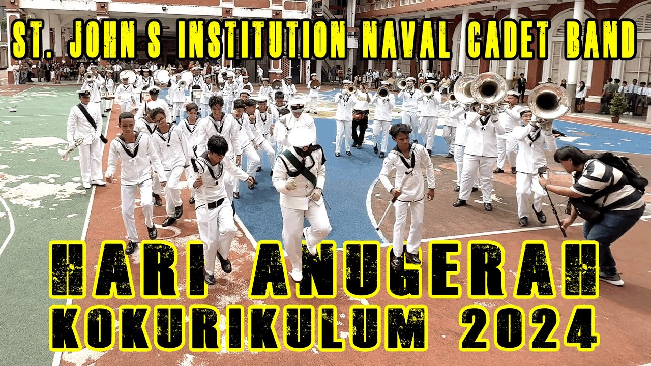 ST. JOHN'S INSTITUTION NAVAL CADET BAND (SJINCB) - Hari Anugerah Koko 2024