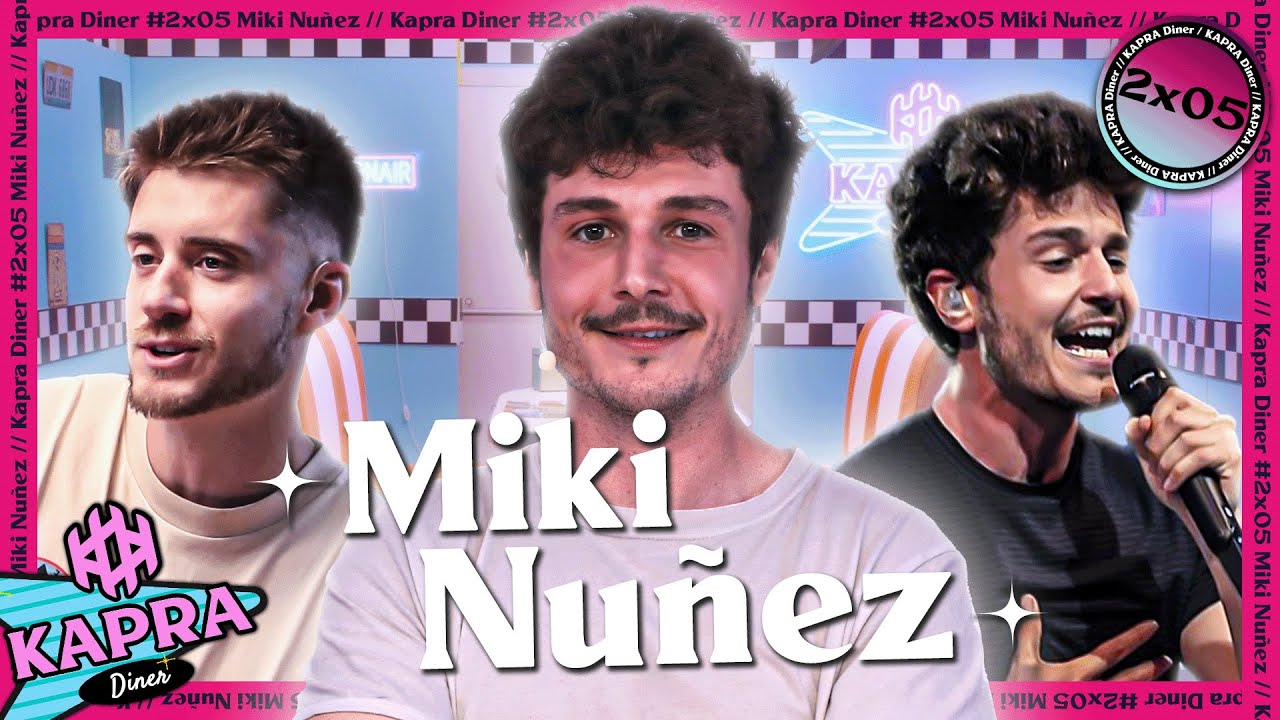MIKI NÚÑEZ: NUEVO DISCO, EUROVISIÓN y ALBALIA | KAPRA Diner 