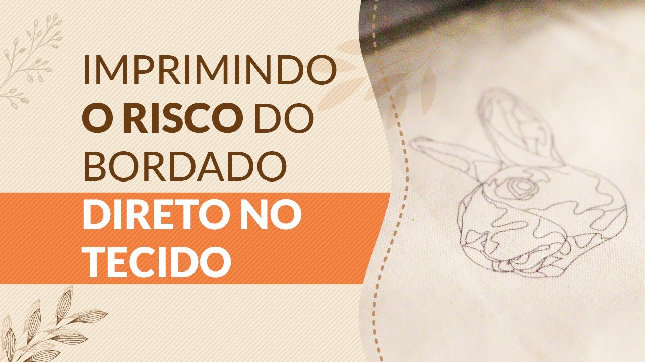 É assim que eu IMPRIMO O RISCO DO BORDADO direto no TECIDO I Assim Seja Bordado