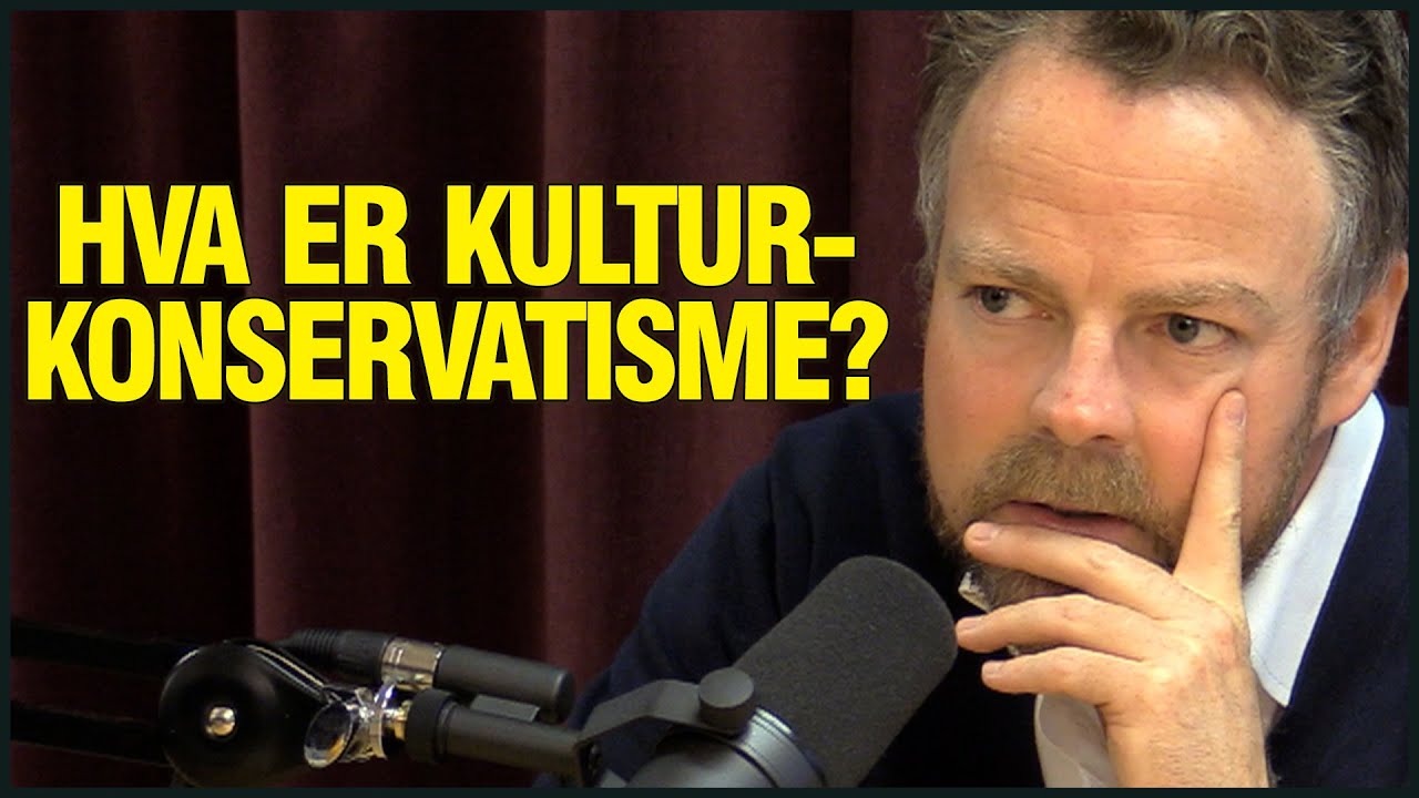 Hva Skiller Kulturkonservatisme Fra Politisk Konservatisme? Torbj&oslash;rn R&oslash;e Isaksen Forklarer