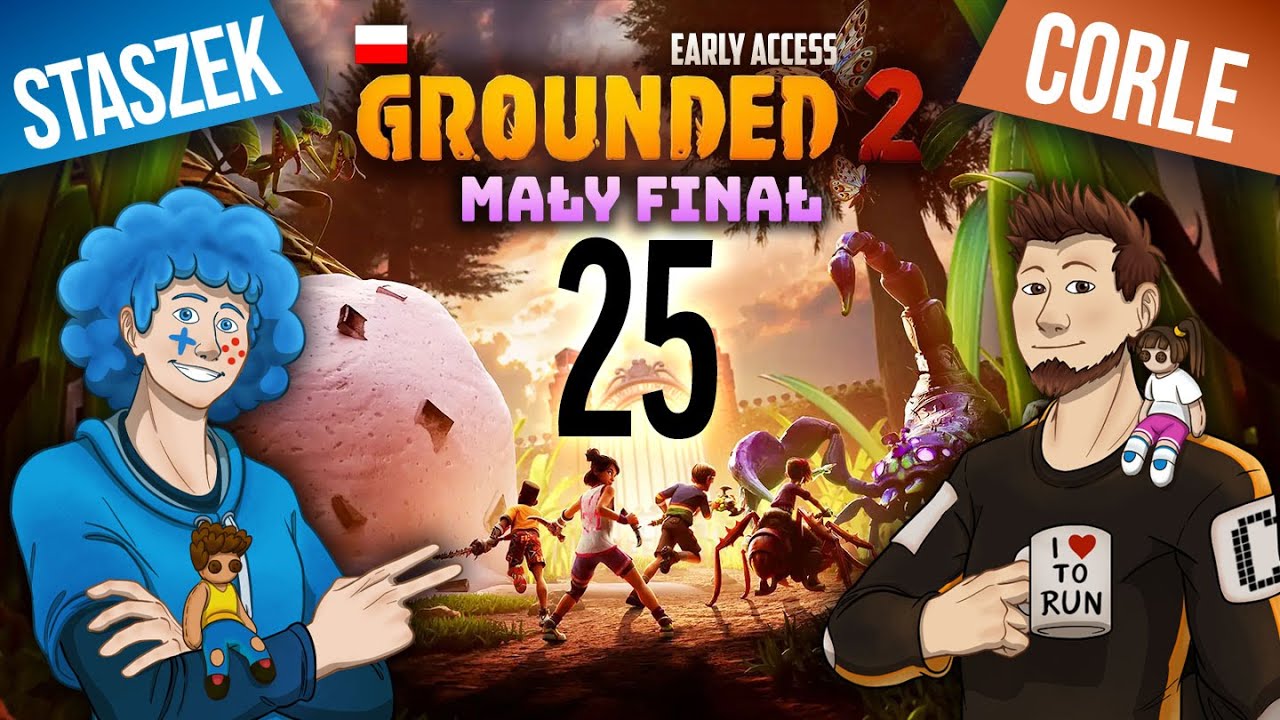 Grounded 2 PL #25 z @Corle1 | EA | Mały FINAŁ, mały BOSS!