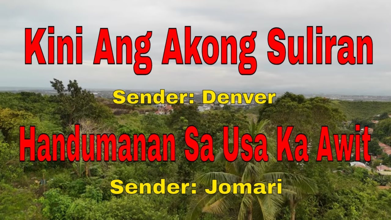 Kini Ang Akong Suliran ug Handumanan sa Usa Ka Awit||Senders: Denver/Jomari||February 15, 2026