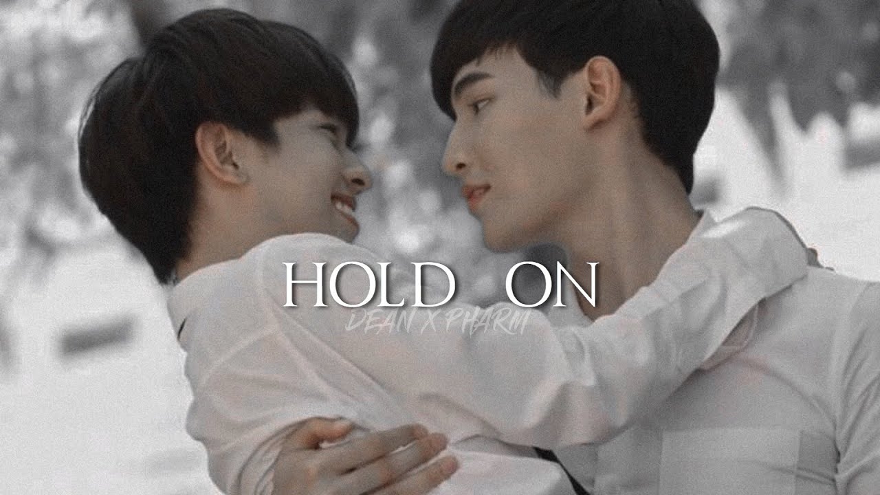 Hold On|| Dean x Pharm