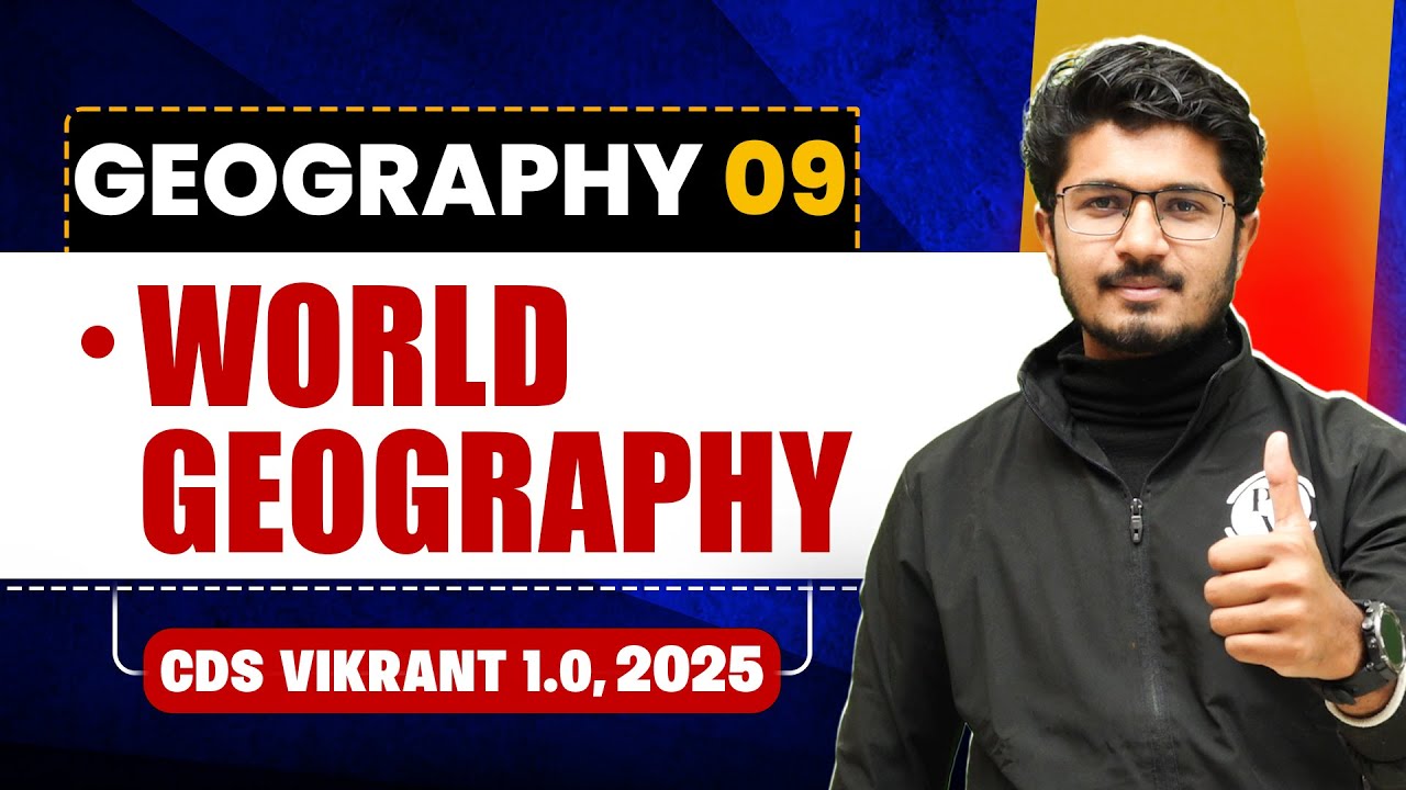 Complete World Geography For CDS Exam | Geography for CDS 1, 2025 🤩 | CDS Vikrant 1.0 🤩