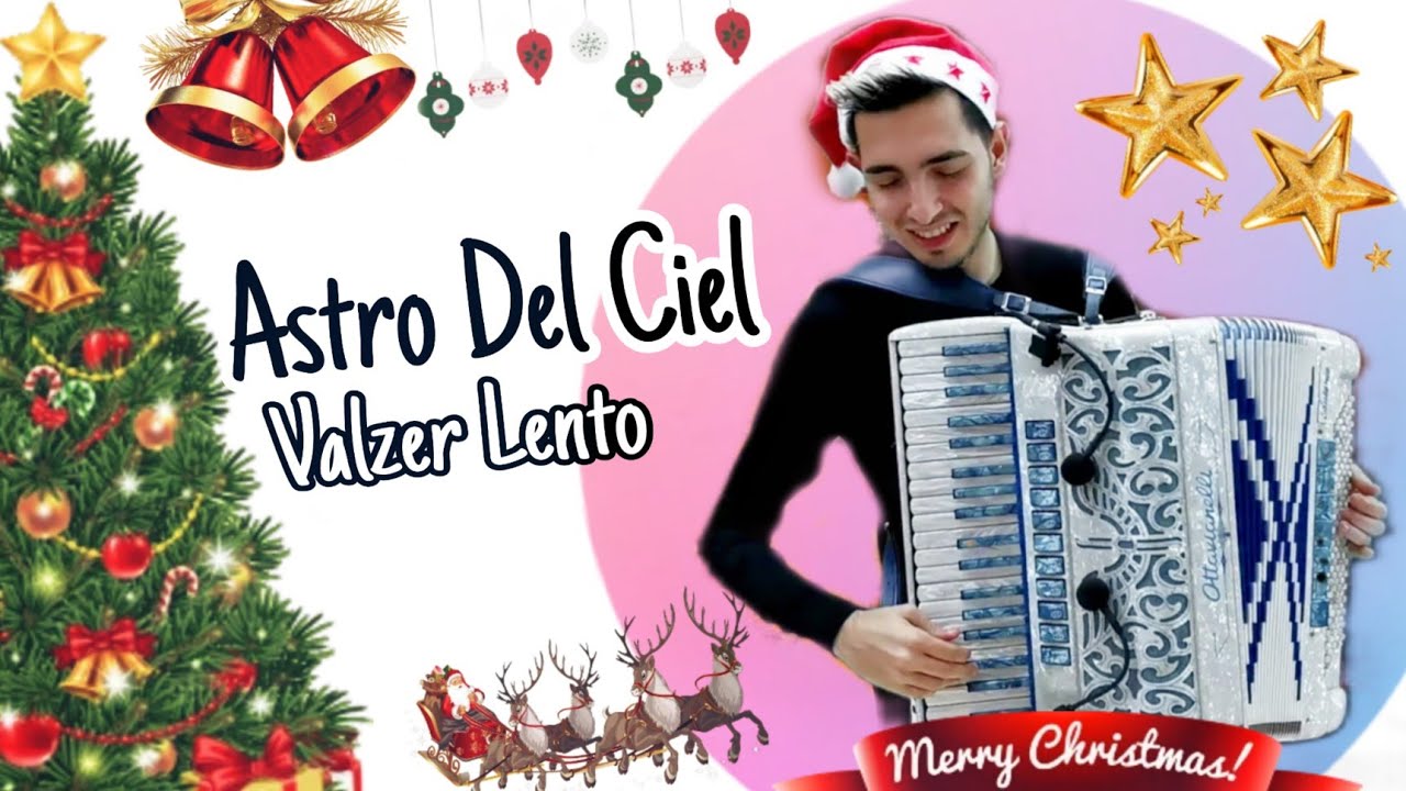 Astro del Ciel  (Valzer Lento di Natale) | FISARMONICA Antonio Tanca