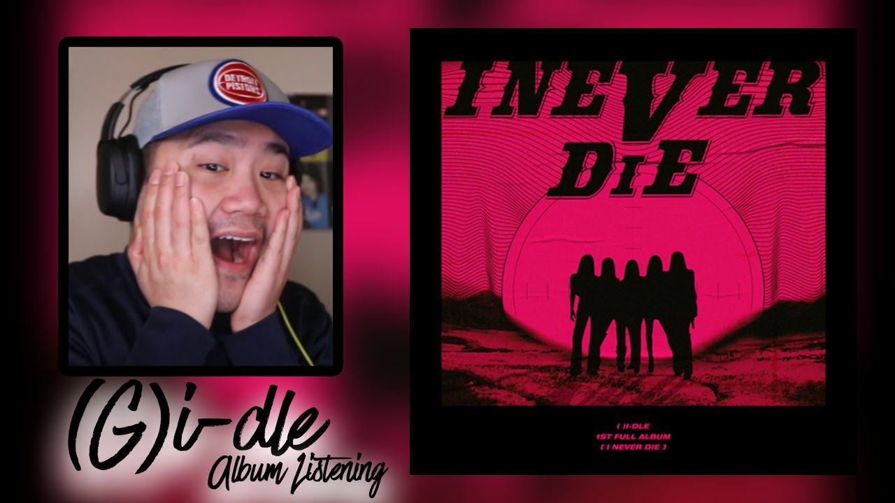 (G)I-DLE 'I NEVER DIE' ALBUM LISTENING - Filipino REACTION & REVIEW