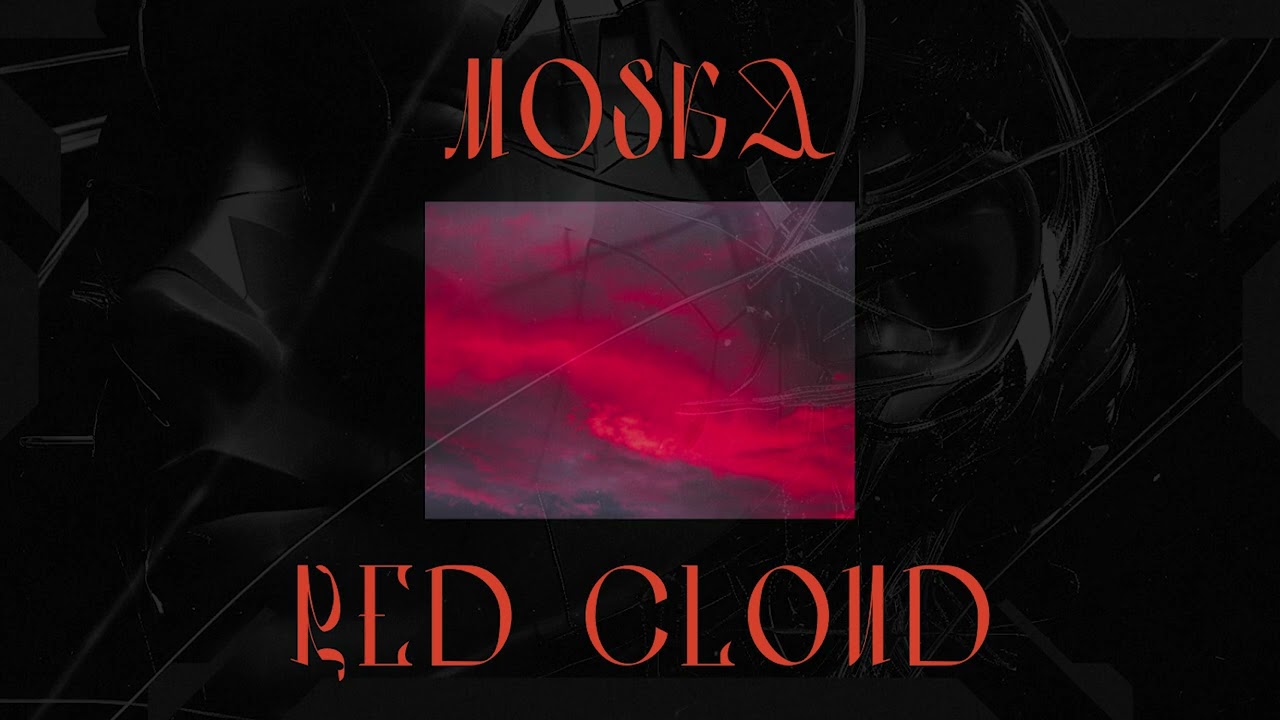 MOSKA - Red Cloud