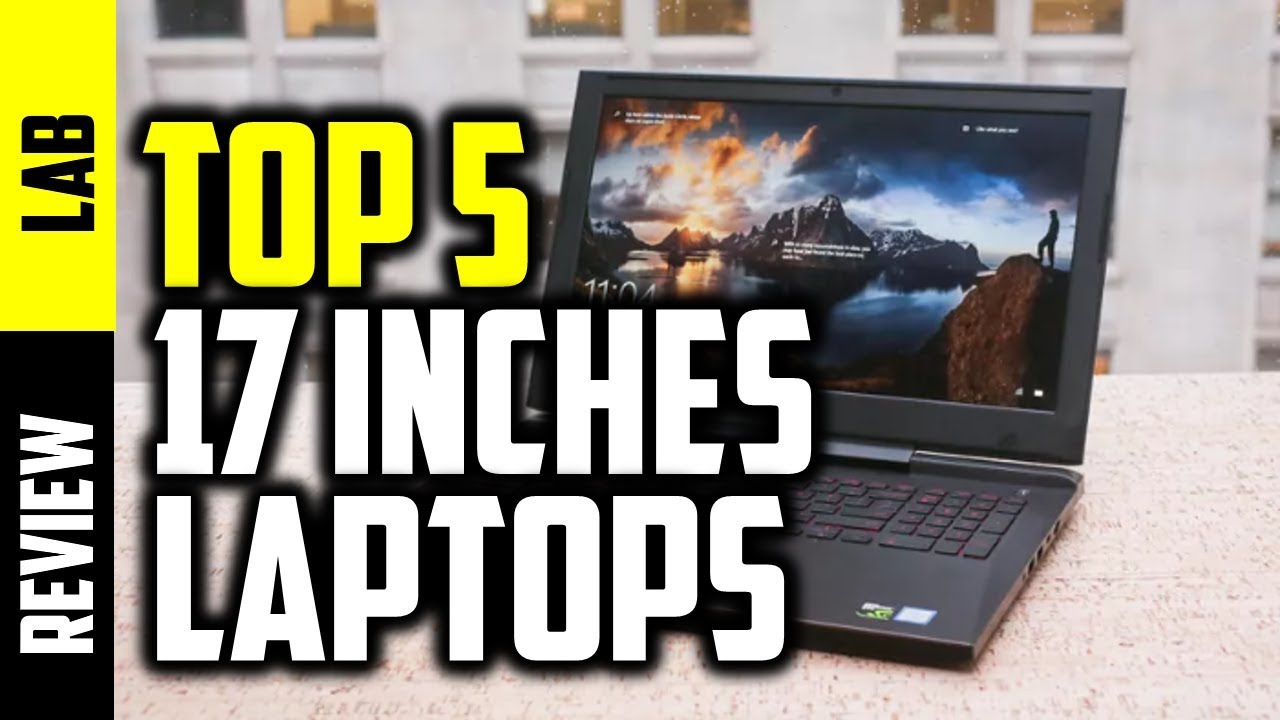 ▶️Best 17 inch laptops 2019 | Top 5 17 inch laptops