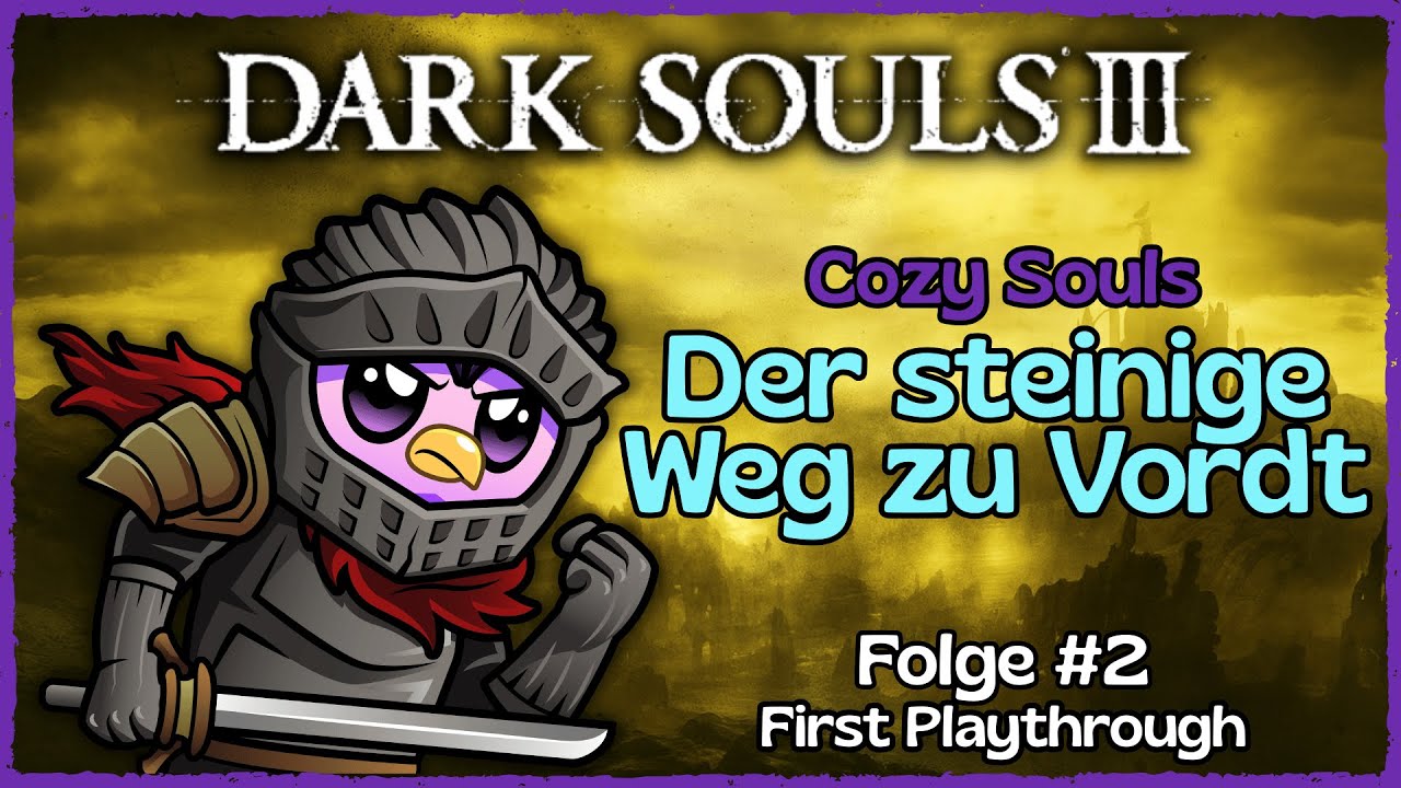 DARK SOULS III ⚔️ | Der steinige Weg zu Vordt | Folge #2