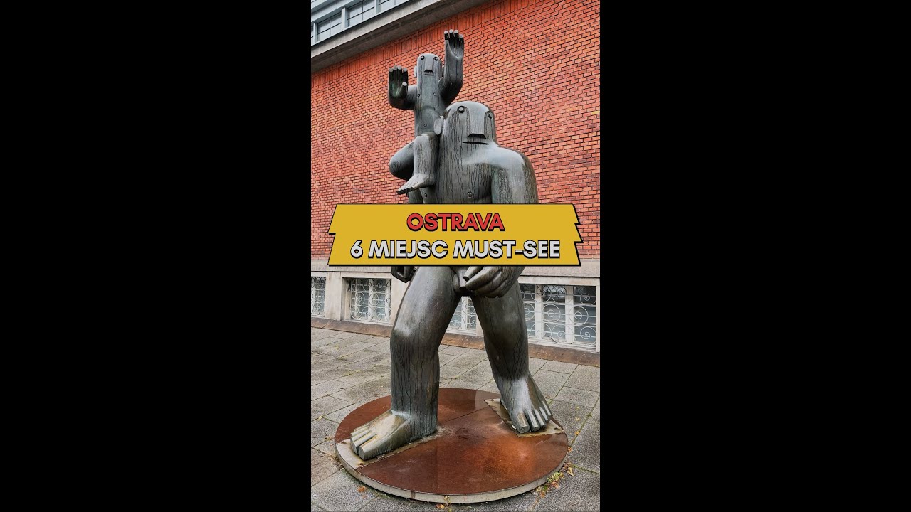 Ostrava - 6 miejsc must-see! Czy Ty byłeś już w tym czeskim mieście?