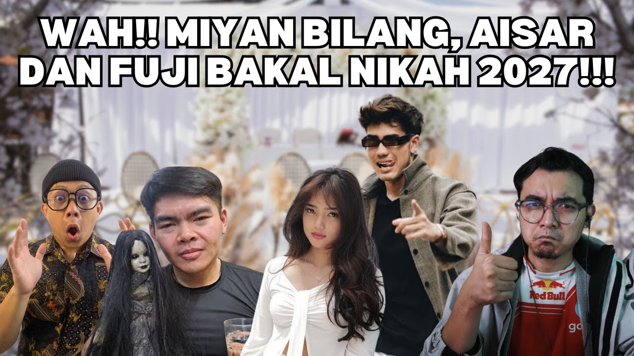 WAH!! MIYAN BILANG, AISAR DAN FUJI BAKAL NIKAH 2027!!! KEPO BANGET THE PAKCIK WKWKW