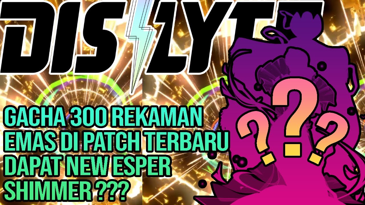 Dislyte - Gacha 300x Rekaman Emas Di Patch Terbaru!!!Dapet New Esper kah?