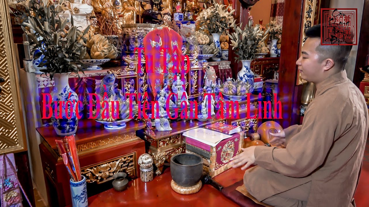 |Tu Căn|-Phần 2-Bước đầu kêu cầu gia tiên,tụng kinh với những người mới-Cậu Khang Nam Định