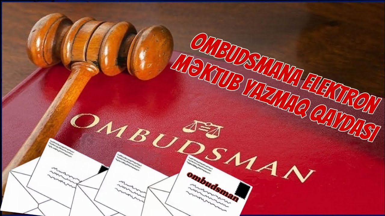 Ombudsmana elektron məktub necə yazılır? - Ətraflı izah