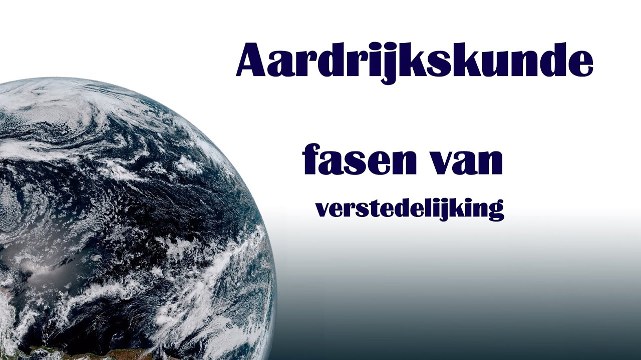 Fasen van verstedelijking