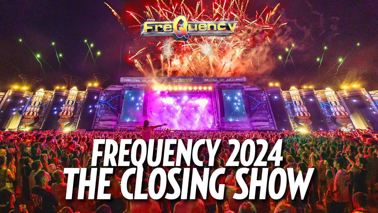 Frequency Festival 2024 - The Closing Show