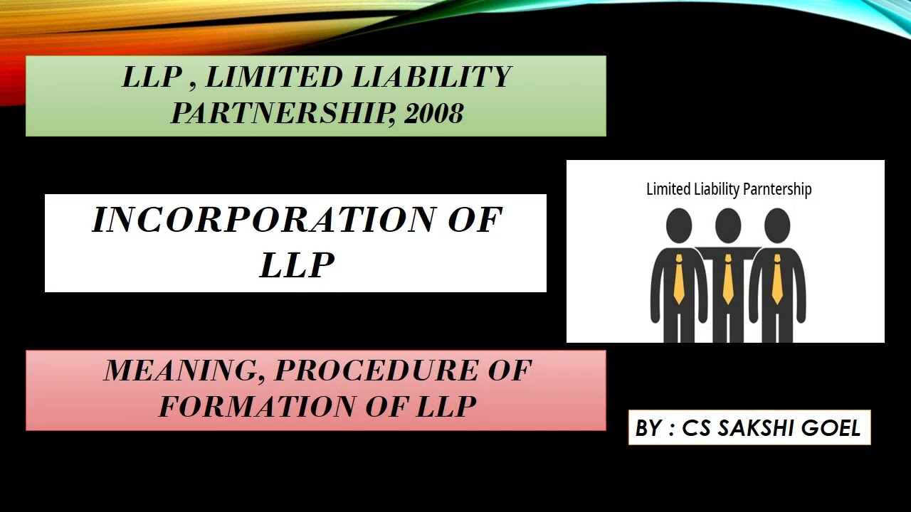 INCORPORATION OF LIMITED LIABILITY PARTNERSHIP || FORMATION OF LLP|| PROCEDURE OF INCORPORATION