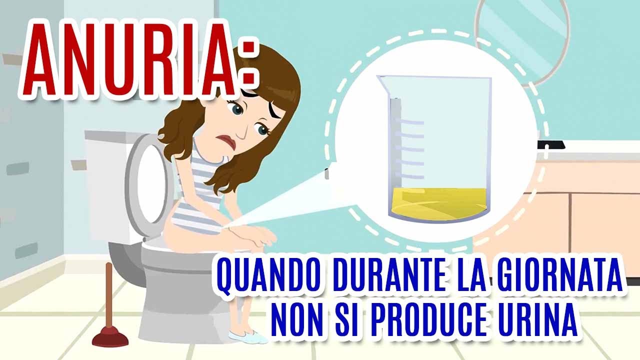 URINE ASSENTI O MOLTO SCARSE: Cause diagnosi e trattamenti dell'anuria
