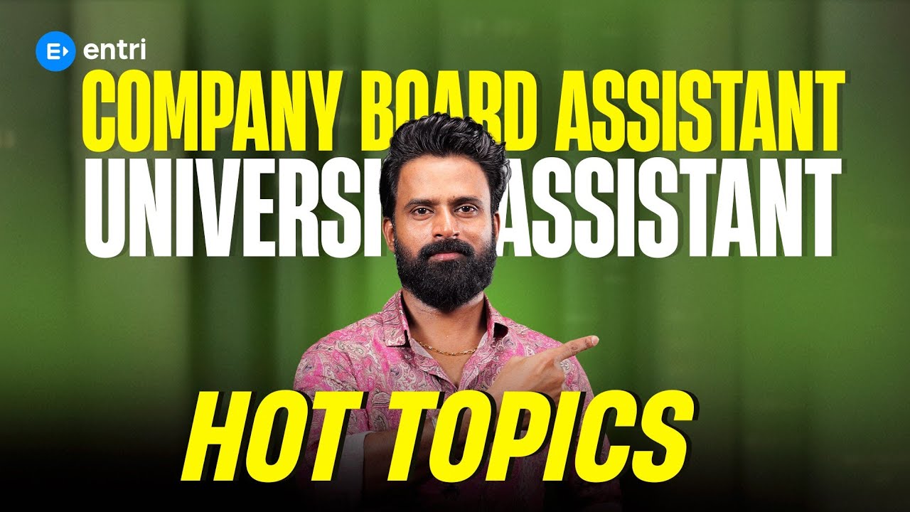🔥 University Assistant & Company board Assistant Hot Topics 🔥| Degree Level Exams | Entri 