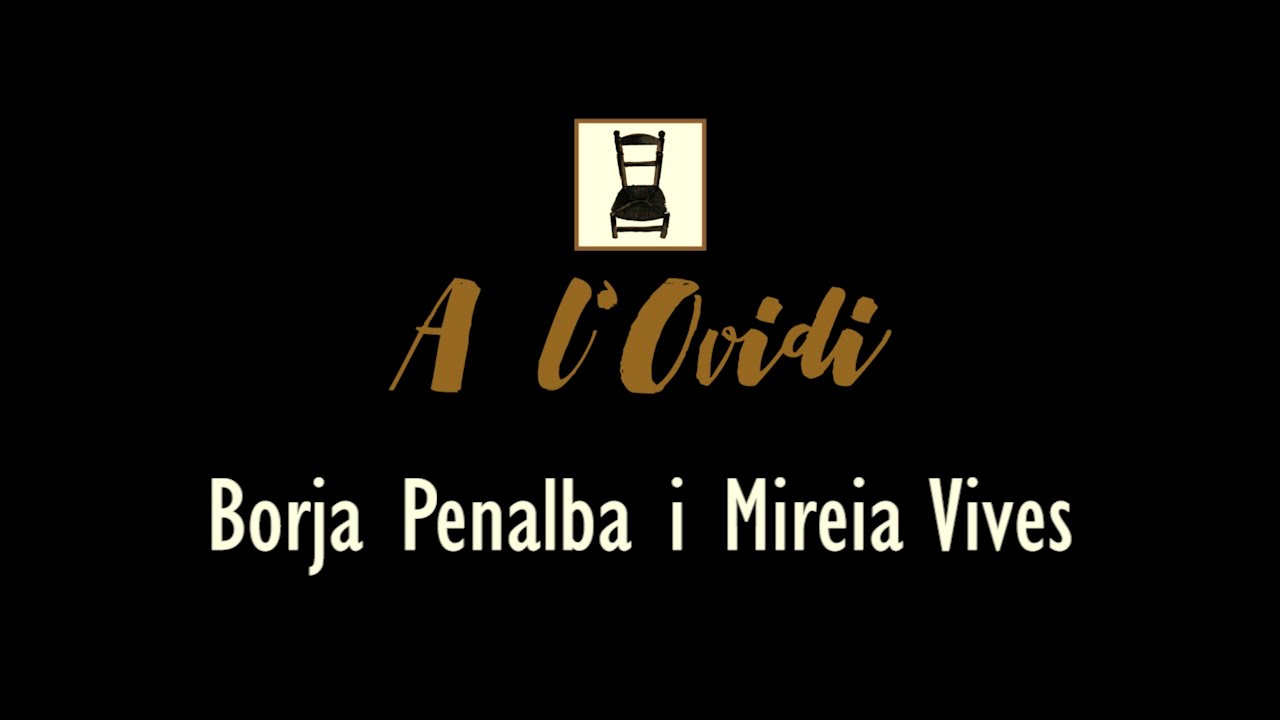 A L'OVIDI: BORJA PENALBA I MIREIA VIVES