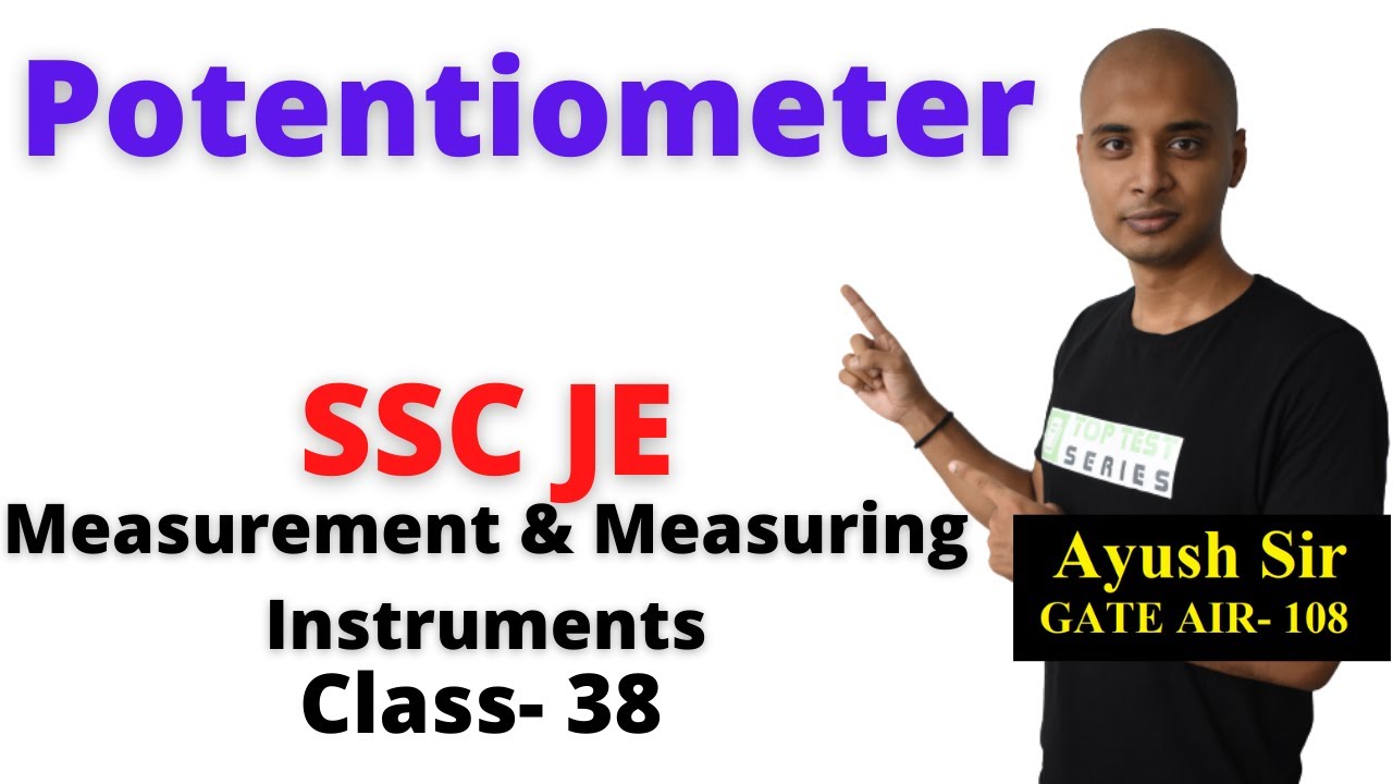 Potentiometer in Hindi, Measuring and Measurement Instruments SSC JE- 38