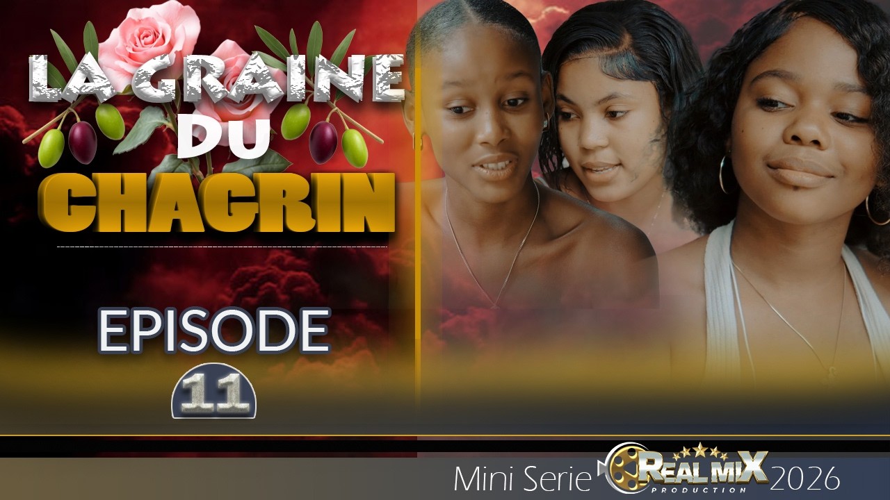 LA GRAINE DU CHAGRIN PART 11 FEUILLETON 2026