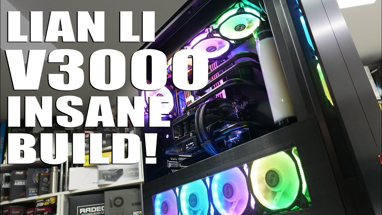 Lian Li V3000. Our MOST powerful build ever! Time-lapse Build