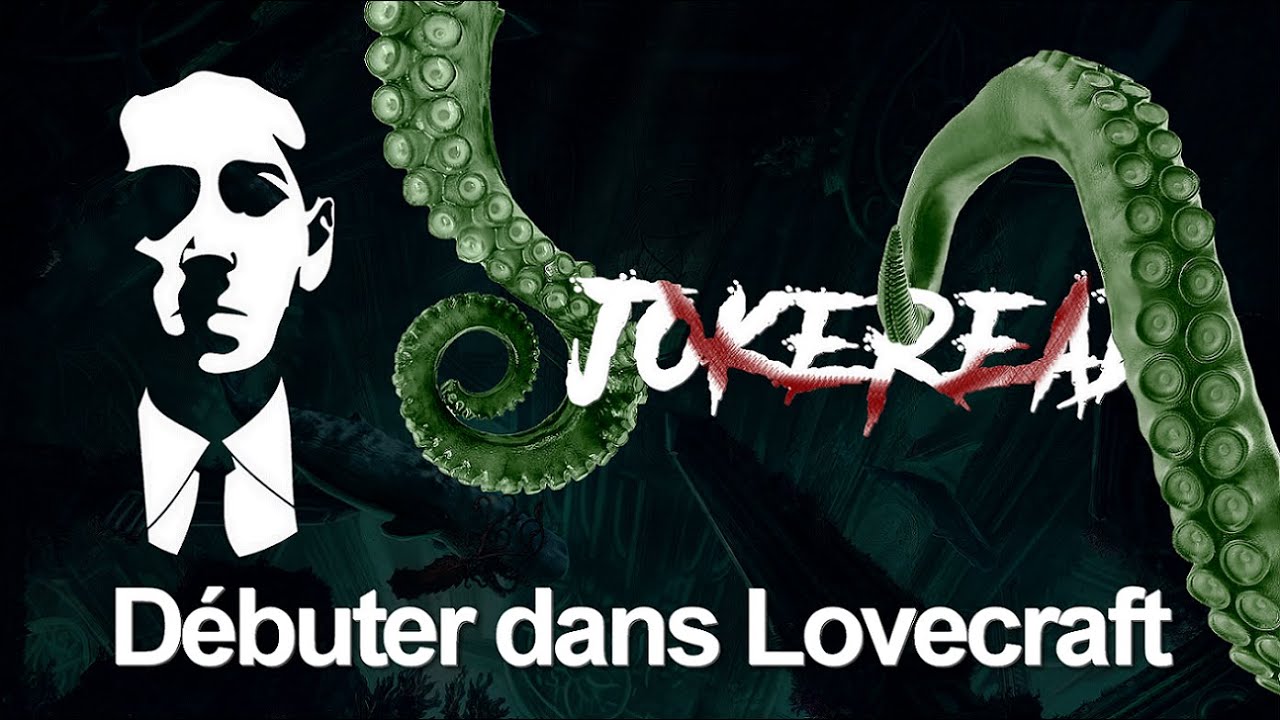 Lovecraft : 3 Nouvelles Pour Débuter - Conseil #1