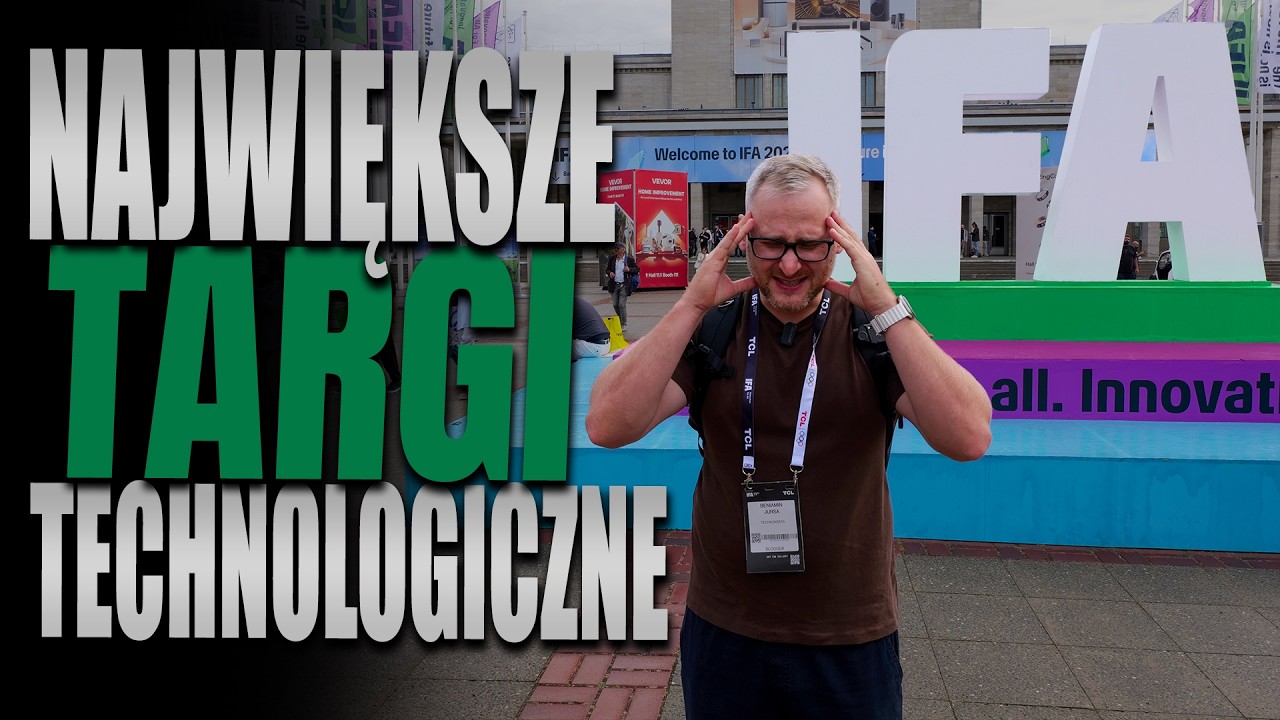Czy to najlepsze targi technologiczne na świecie?!