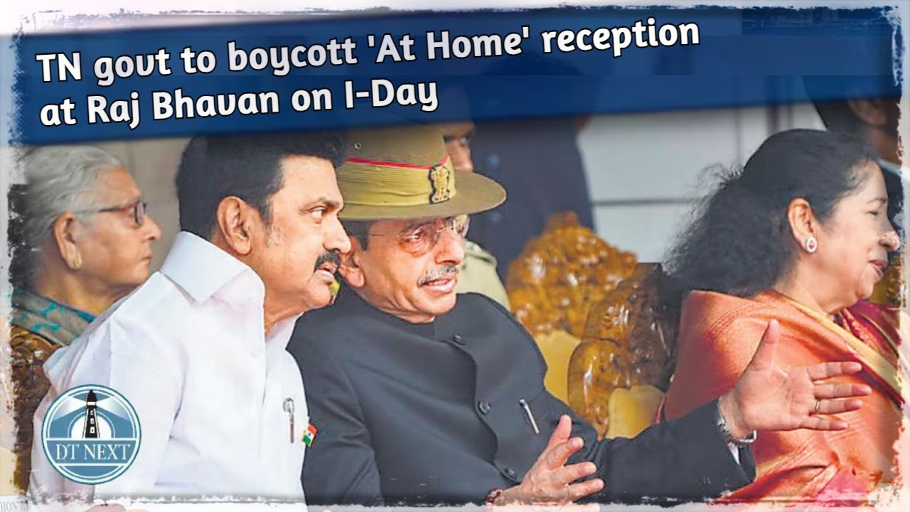 TN govt to boycott 'At Home' reception at Raj Bhavan on I-Day | DT Next