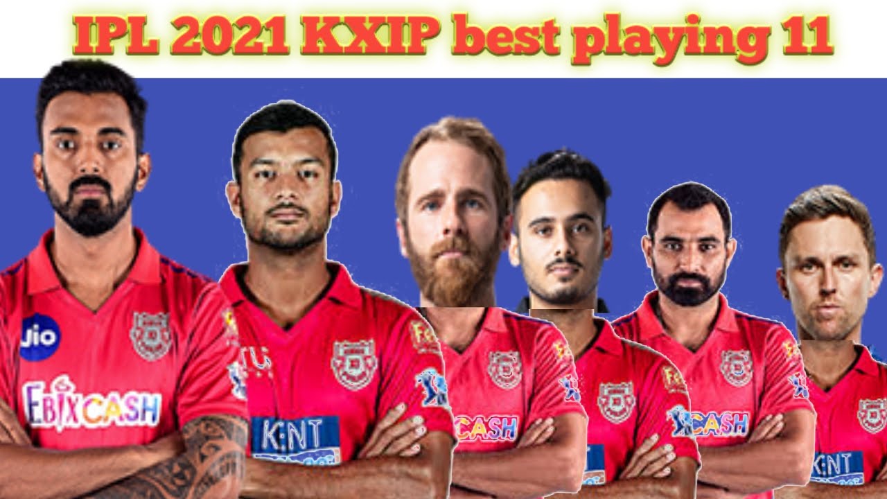 IPL 2021 || KXIP best playing 11 in IPL 2021
