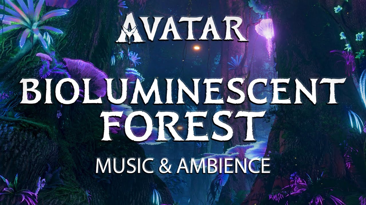 Bioluminescent Forest | Avatar Music and Ambience