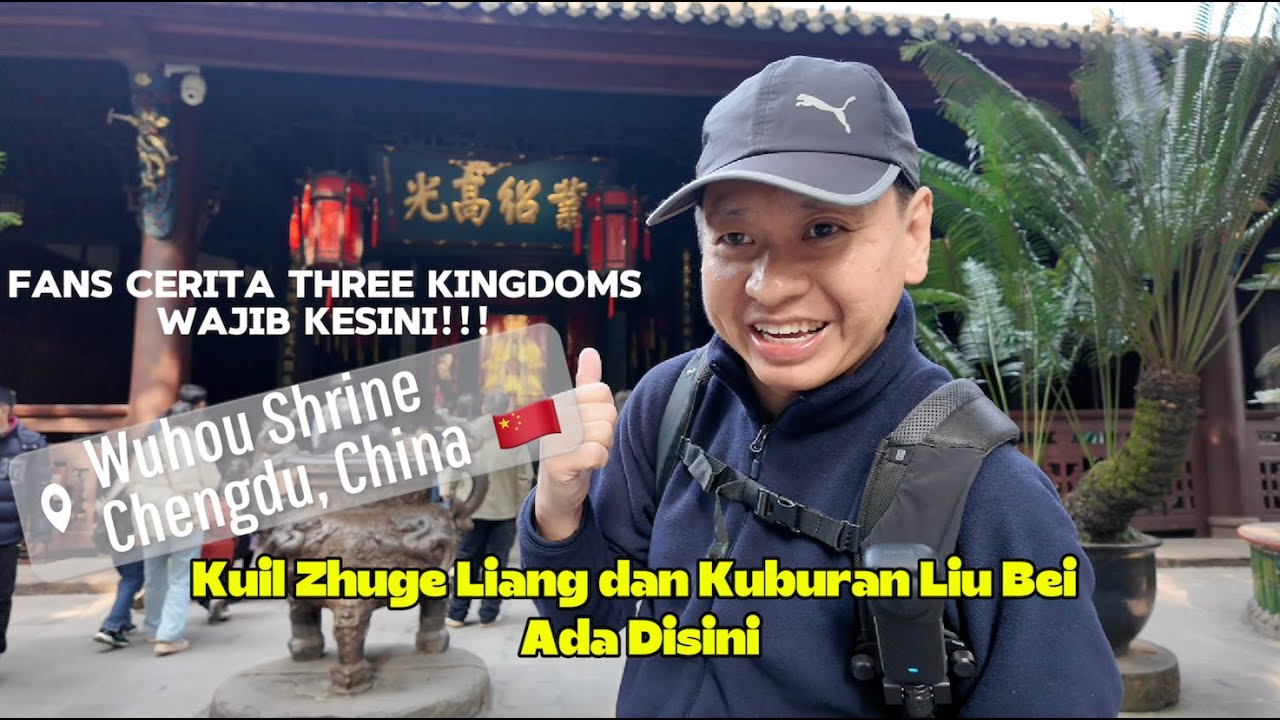 Fans Three Kingdoms Samkok Wajib kesini | Kuil Zhuge Liang & Kuburan Liu Bei Ada di Chengdu China 🇨🇳