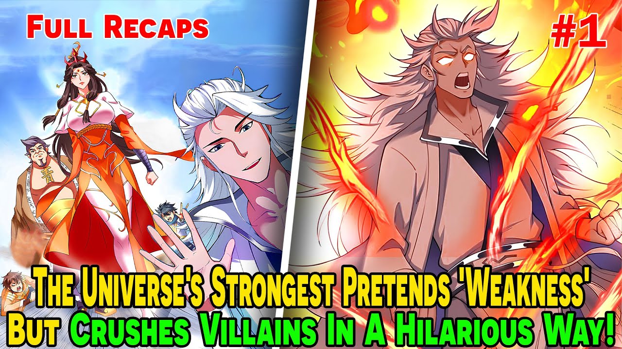 [FULL RECAP 1/2] Universe's Strongest Pretends 'Weakness', But Crushes Villains In A Hilarious Way!
