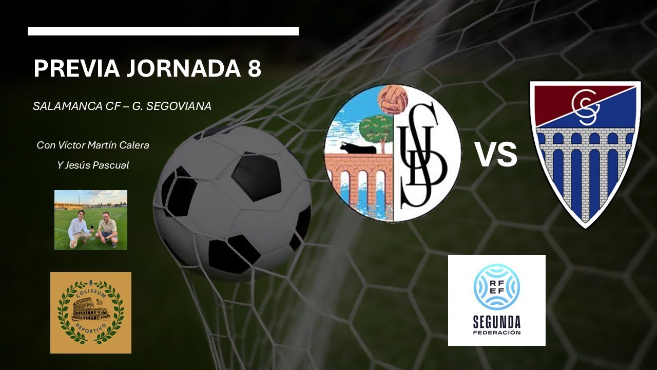 Previa Salamanca CF SAD - Gimnástica Segoviana | J8 - 2ª Federación