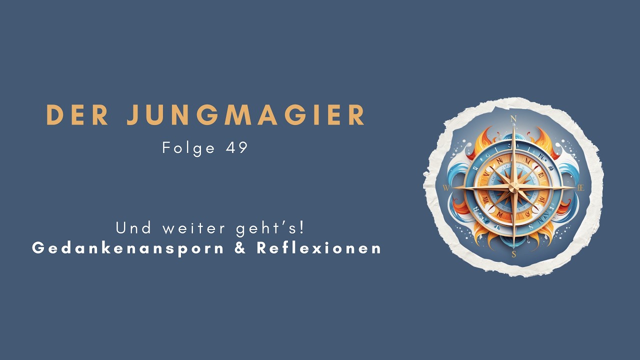 Und weiter geht's! Gedankenansporn & Reflexionen #jungmagier #selbstreflexion #podcast #magic