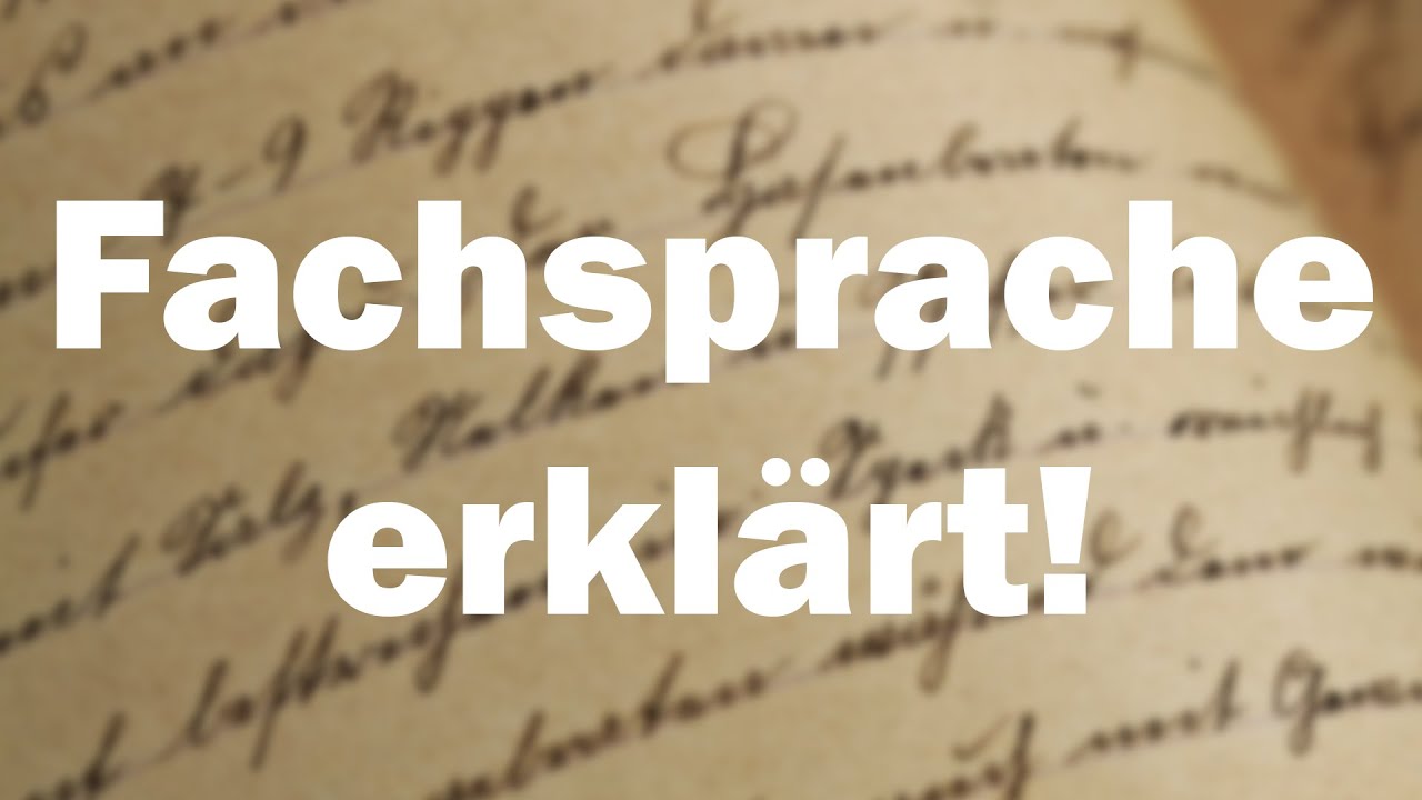 Fachsprache einfach erkl&auml;rt!