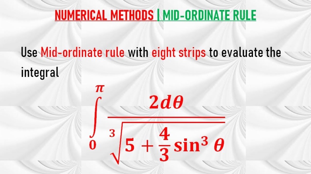 NUMERICAL METHODS | MID ORDINATE RULE
